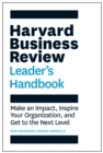 Image for Harvard Business Review Leader&#39;s Handbook: Make an Impact, Inspire Your Organization, and Get to the Next Level