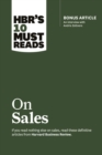 Image for HBR&#39;s 10 Must Reads on Sales (with bonus interview of Andris Zoltners) (HBR&#39;s 10 Must Reads)