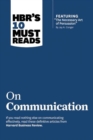 Image for HBR&#39;s 10 Must Reads on Communication (with featured article &quot;The Necessary Art of Persuasion,&quot; by Jay A. Conger)