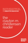 Image for The Clayton M. Christensen Reader