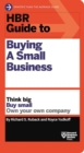 Image for HBR Guide to Buying a Small Business : Think Big, Buy Small, Own Your Own Company