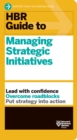 Image for HBR guide to managing strategic initiatives.
