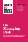 Image for HBR&#39;s 10 must reads on managing risk
