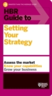 Image for HBR Guide to Setting Your Strategy