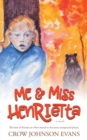 Image for Me &amp; Miss Henrietta