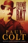 Image for Friends Call Me Bat