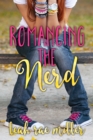 Image for Romancing the nerd