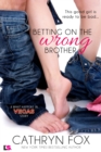Image for Betting on the Wrong Brother