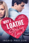 Image for Why I Loathe Sterling Lane