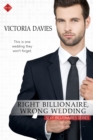 Image for Right Billionaire, Wrong Wedding