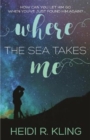 Image for Where the Sea Takes Me