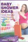 Image for Baby Shower Ideas : Quick and Easy Baby Shower Ideas for the New Mom
