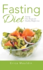Image for Fasting Diet: Fasting Diet Recipes for Healthy Weight Loss
