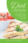 Image for Diet Lifestyle : Lose Weight with Comfort Foods and Grain Free Recipes
