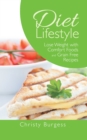 Image for Diet Lifestyle: Lose Weight With Comfort Foods and Grain Free Recipes
