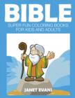 Image for Bible : Super Fun Coloring Books for Kids and Adults