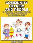 Image for Community Helpers and People : Super Fun Coloring Books for Kids and Adults (Bonus: 20 Sketch Pages)