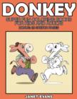Image for Donkeys : Super Fun Coloring Books for Kids and Adults (Bonus: 20 Sketch Pages)