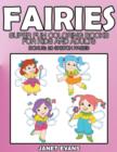 Image for Fairies : Super Fun Coloring Books for Kids and Adults (Bonus: 20 Sketch Pages)