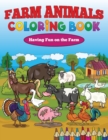 Image for Farm Animals Coloring Book : Having Fun on the Farm
