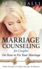 Image for Marriage Counseling for Couples: On How to Fix Your Marriage: Simple Principles of a Happy Marriage, the Blueprint