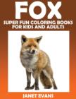 Image for Fox : Super Fun Coloring Books for Kids and Adults