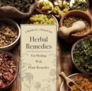 Image for Herbal Remedies For Healing With Home Remedies: 3 Books In 1 Boxed Set