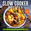 Image for Slow Cooker Recipes Complete Boxed Set - Best Tasting Slow Cooker Recipes: 3 Books In 1 Boxed Set - 2015 Slow Cooking Recipes