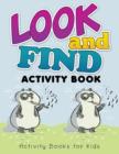 Image for Look and Find Activity Book Activity Books for Kids