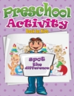 Image for Preschool Activity Book for Kids (Spot the Difference)