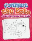 Image for Connect the Dots Activity Book for Kids