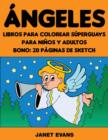 Image for Angeles : Libros Para Colorear Superguays Para Ninos y Adultos (Bono: 20 Paginas de Sketch)