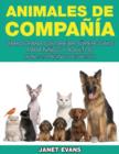 Image for Animales de Compania : Libros Para Colorear Superguays Para Ninos y Adultos (Bono: 20 Paginas de Sketch)