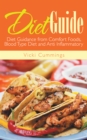 Image for Diet Guide: Diet Guidance from Comfort Foods, Blood Type Diet and Anti Inflammatory