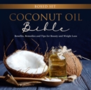 Image for Coconut Oil Bible: (Boxed Set)