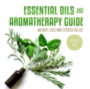 Image for Essential Oils and Aromatherapy Guide (Boxed Set)