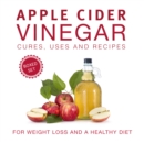 Image for Apple Cider Vinegar Cures, Uses and Recipes (Boxed Set): For Weight Loss and a Healthy Diet