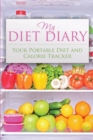 Image for My Diet Diary : Your Portable Diet and Calorie Tracker