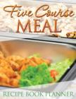 Image for Five Course Meal Recipe Book Planner