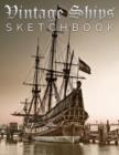 Image for Vintage Ships Sketch Book