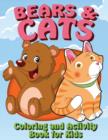 Image for Bears and Cats Coloring and Activity Book for Kids