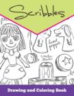 Image for Scribbles : Drawing and Coloring Book