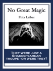 Image for No Great Magic: With Linked Table of Contents