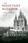 Image for Reluctant Matador: A Hugo Marston Novel : 5