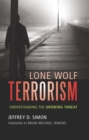 Image for Lone wolf terrorism: understanding the growing threat