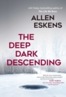 Image for The deep dark descending