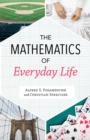 Image for The Mathematics of Everyday Life