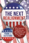 Image for The next realignment: why America&#39;s parties are crumbling and what happens next