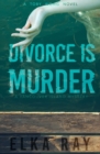 Image for Divorce Is Murder