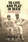 Image for To Live and Play in Dixie